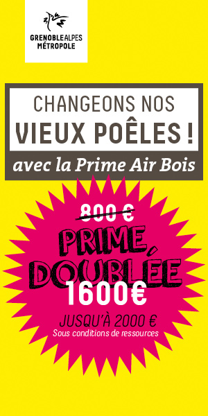 prime air bois grenoble gresivandan, aides de l'etat travaux 2019, travaux de rénovation, subvention travaux, aide pour economie d'énergie, aide travaux particuliers, prime poêle à bois, prime poele à granulés, prime insert cheminée.